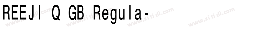 REEJI Q GB Regula字体转换 REEJI Q GB Regula字体转换